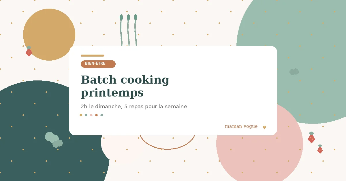 Spring Batch Cooking: Spend 2 Hours on Sunday for 5 Weeknight Dinners